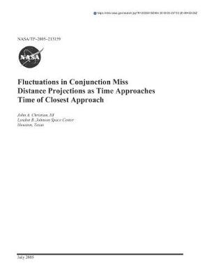 Book cover for Fluctuations in Conjunction Miss Distance Projections as Time Approaches Time of Closest Approach