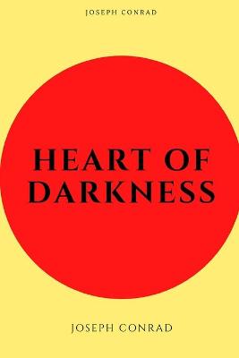 Book cover for The Heart of Darkness Annotated & Illustrated Edition by Joseph Conrad