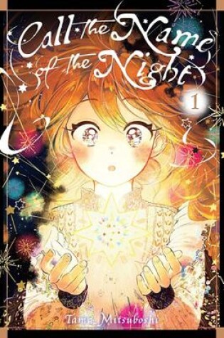 Cover of Call the Name of the Night, Vol. 1