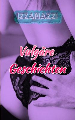 Book cover for Vulgare Geschichten