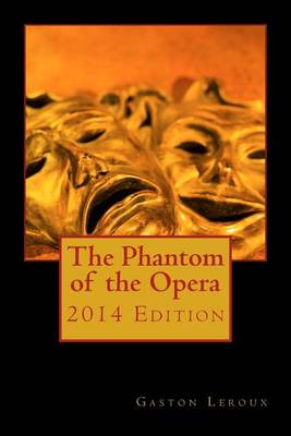 Book cover for The Phantom of the Opera 2014 Edition