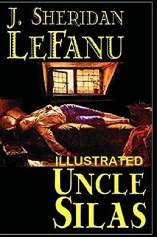 Cover of Uncle Silas By Joseph Sheridan Le Fanu
