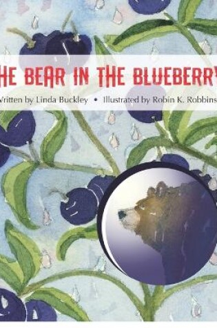 Cover of The Bear in the Blueberry