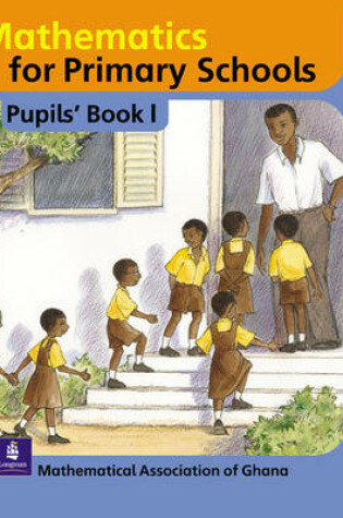 Cover of Mathematics for Primary Schools Pupils Book 1