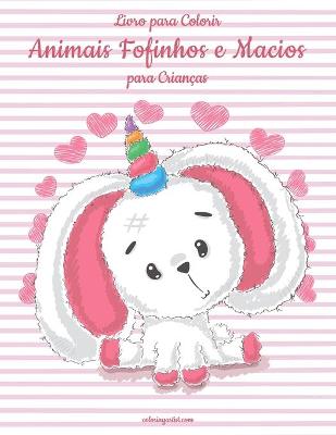 Book cover for Livro para Colorir Animais Fofinhos e Macios para Crianças