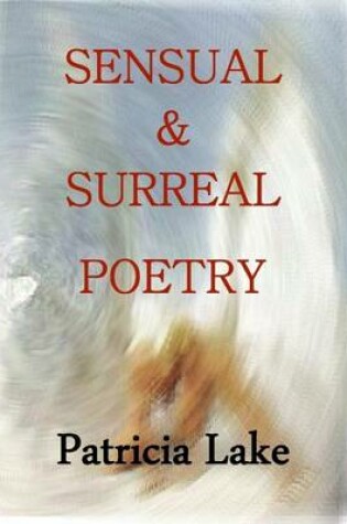 Cover of Sensual & Surreal Poetry