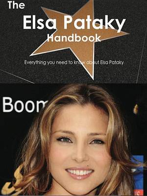 Book cover for The Elsa Pataky Handbook - Everything You Need to Know about Elsa Pataky