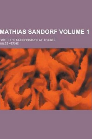 Cover of Mathias Sandorf; Part I