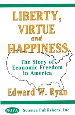 Book cover for Liberty, Virtue & Happiness