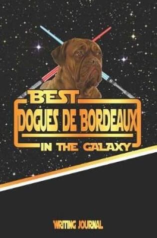 Cover of Best Dogues de Bordeaux in the Galaxy Writing Journal