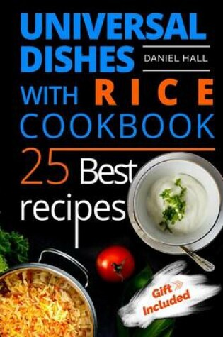 Cover of Universal dishes with rice. Cookbook