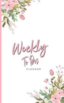 Book cover for Weekly To Dos Planner