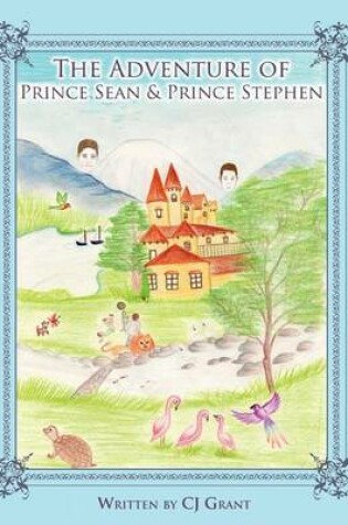 Cover of The Adventure of Prince Sean & Prince Stephen