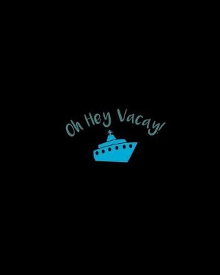 Book cover for Oh Hey Vacay!