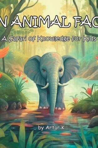 Cover of Fun Animal Facts