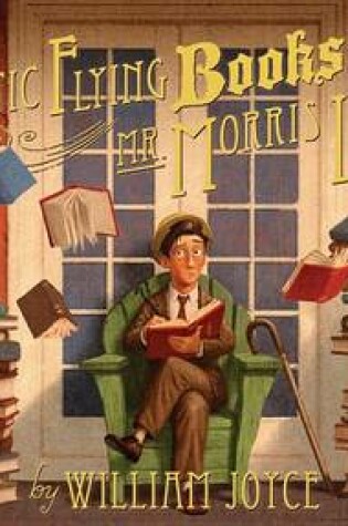 Cover of The Fantastic Flying Books of Mr. Morris Lessmore