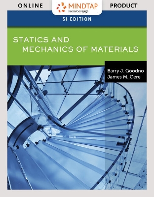 Book cover for MindTap Engineering, 2 terms (12 months) Printed Access Card for Goodno/Gere's Statics and Mechanics of Materials, SI Edition