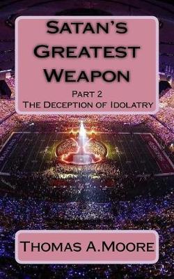 Book cover for Satan's Greatest Weapon