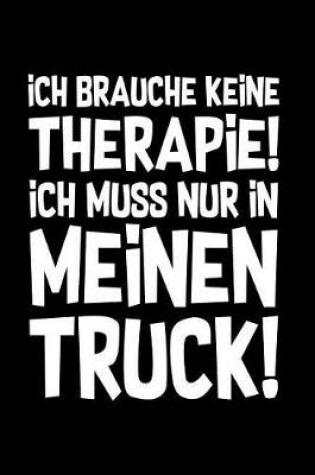 Cover of Therapie? Lieber LKW