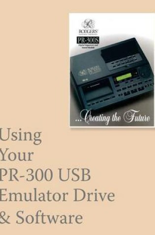 Cover of Using Your PR-300 USB Emulator & Software