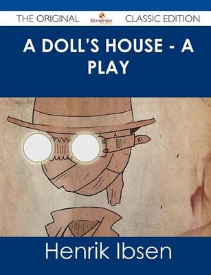 Book cover for A Doll's House - A Play - The Original Classic Edition