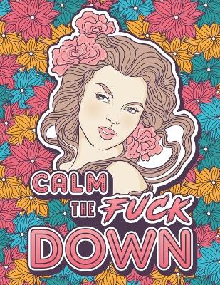 Book cover for Calm the Fuck Down