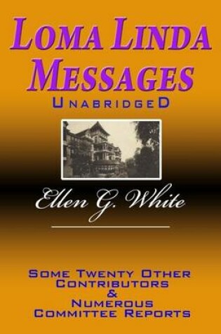 Cover of Loma Linda Messages Unabridged