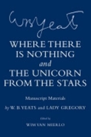 Cover of "Where There Is Nothing" and "The Unicorn from the Stars"