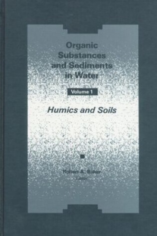 Cover of Organic Substances and Sediments in Water, Volume I