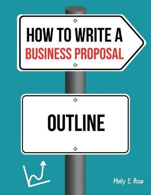 Book cover for How To Write A Business Proposal Outline