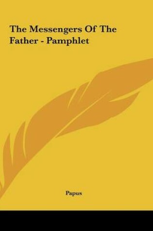 Cover of The Messengers Of The Father - Pamphlet