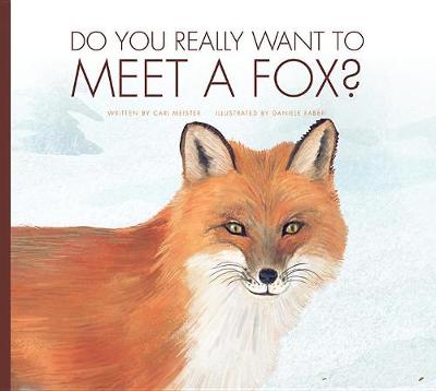 Book cover for Do You Really Want to Meet a Fox?