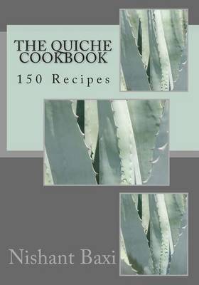 Book cover for The Quiche Cookbook