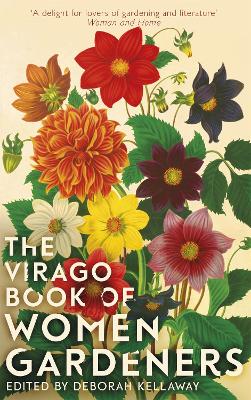 Book cover for The Virago Book Of Women Gardeners