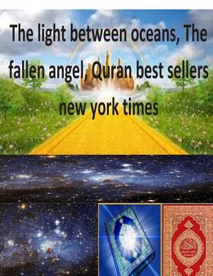 Book cover for The light between oceans, The fallen angel, Quran best sellers new york times