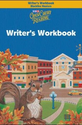 Cover of Open Court Reading, Writer's Workbook Blackline Masters, Grade 3