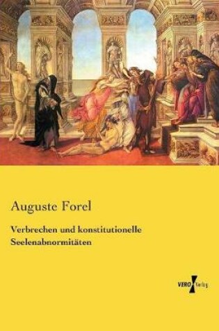 Cover of Verbrechen und konstitutionelle Seelenabnormitaten