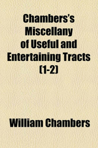 Cover of Chambers's Miscellany of Useful and Entertaining Tracts Volume N . 3