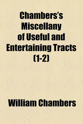 Book cover for Chambers's Miscellany of Useful and Entertaining Tracts Volume N . 3