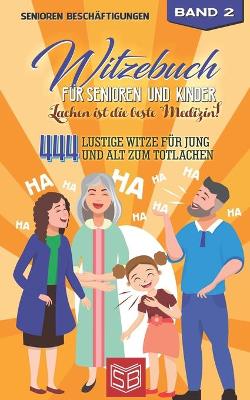 Cover of Witzebuch für Senioren und Kinder - Lachen ist die beste Medizin!