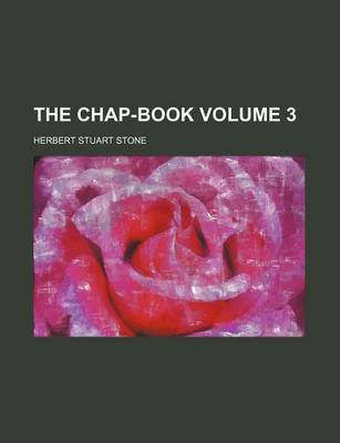 Book cover for The Chap-Book Volume 3