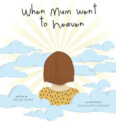 Book cover for When Mum went to Heaven