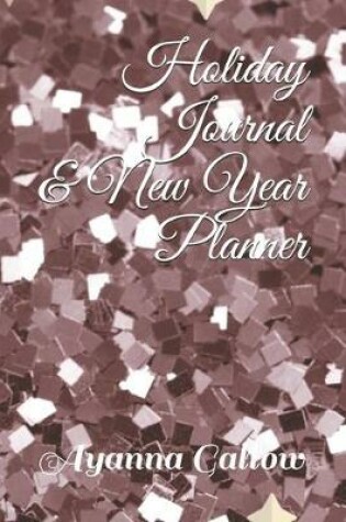Cover of Holiday Journal & New Year Planner