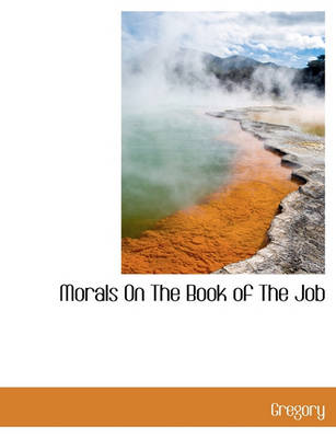 Book cover for Morals on the Book of the Job