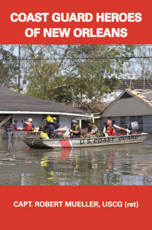 Cover of Coast Guard Heroes of New Orleans