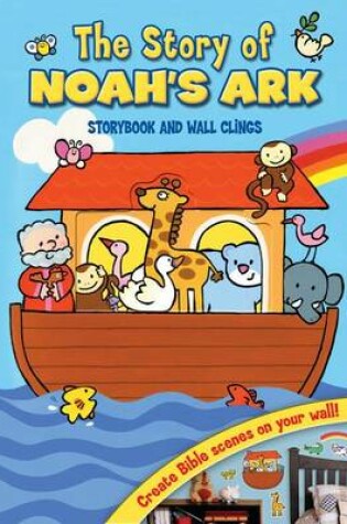 Cover of The Story of Noah's Ark: Wall Clings