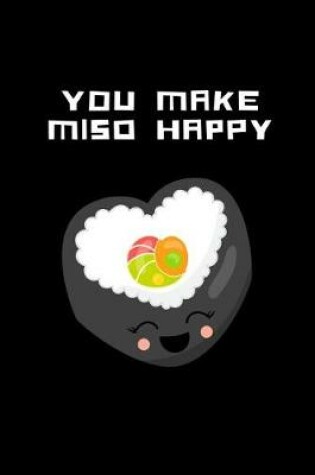 Cover of You Make Miso Happy