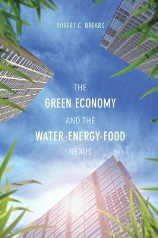 Cover of The Green Economy and the Water-Energy-Food Nexus