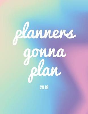 Book cover for Planners Gonna Plan 2018