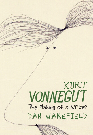 Cover of Kurt Vonnegut: The Making of A Writer